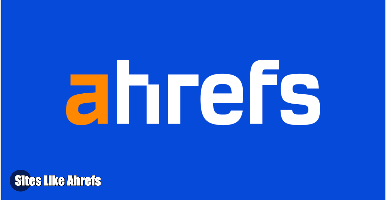 Site Like Ahrefs